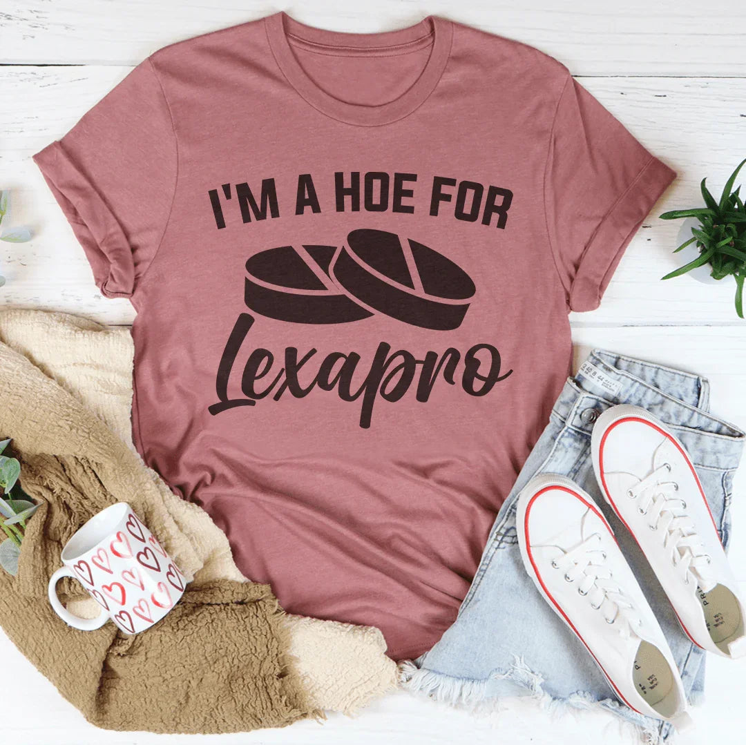 Unfiltered Quote Short-Sleeve Tee – "I'm A How For Lexapro"