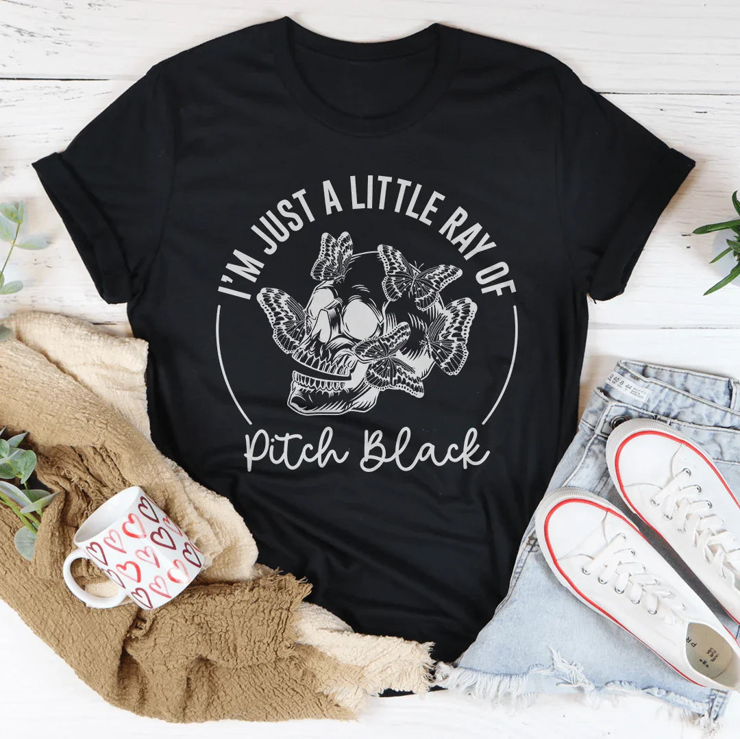 Dark Humor Graphic Top – "I'm Just A Little Ray Of Pitch Black" Sarcastic Tee