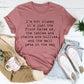 I'm Not Clumsy Tee
