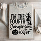 I'm The Fourth Sanderson Sister Sweatshirt
