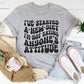 I've Started A New Diet I'm Not Eating Anyone's Attitude Tee