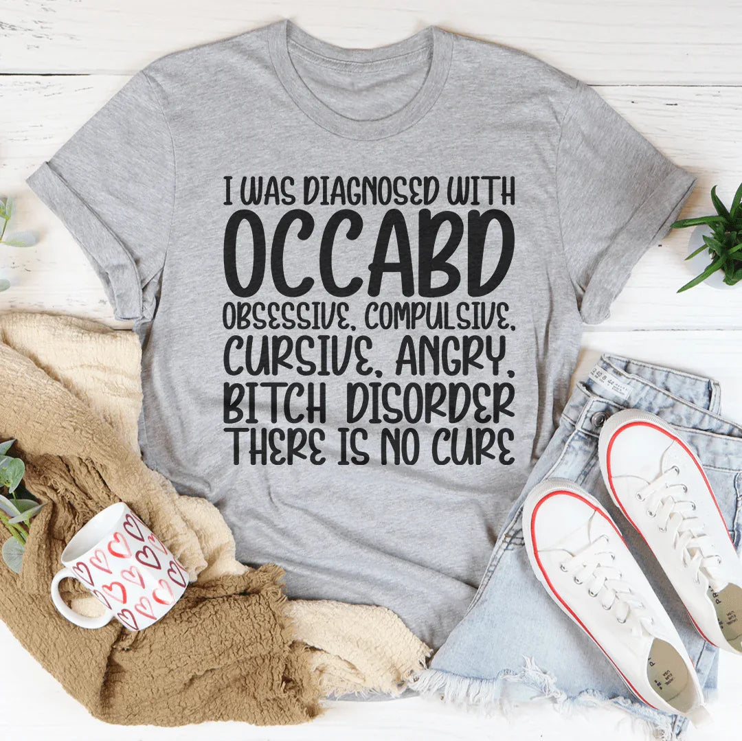 Pet Parent Funny Short-Sleeve Tee – "I Was Diagnosed With OCCABD"