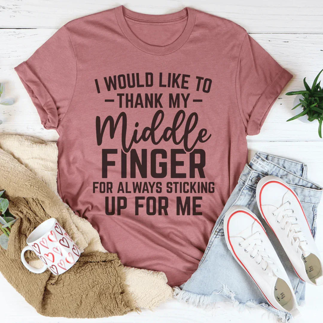 I Would Like To Thank My Middle Finger Tee