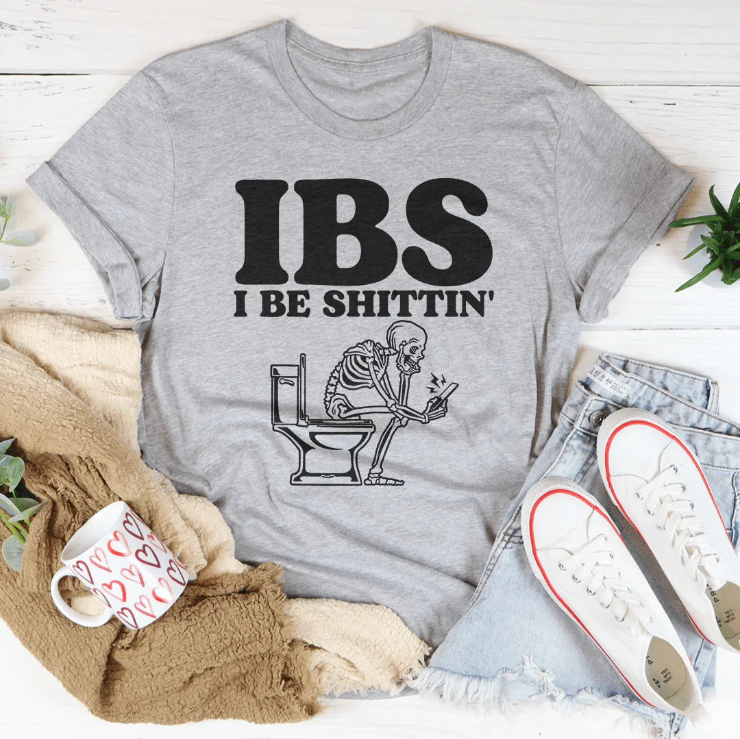 Relatable Digestive Humor Top – "IBS I Be Shittin" Graphic T-Shirt