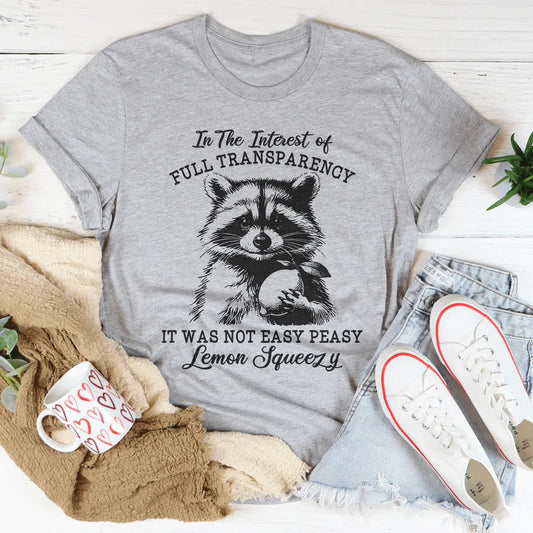 "In The Interest Of Full Transparency I'm Not Interested" – Sarcastic Work Graphic Shirt