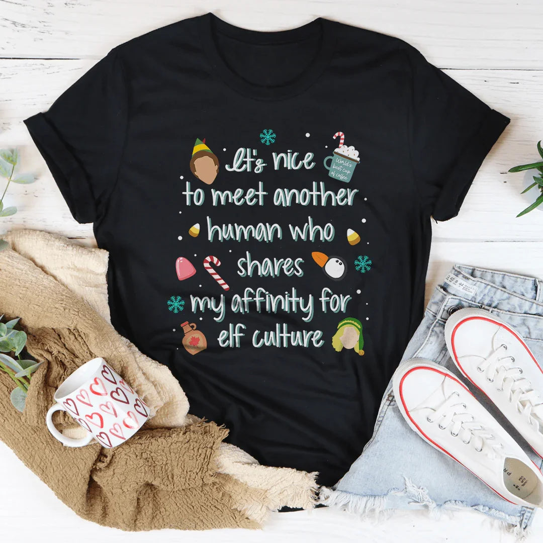 It's Nice To Meet another Human Tee