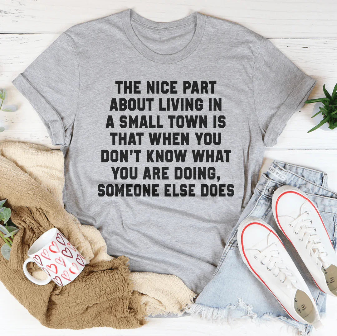 Living In A Small Town Tee