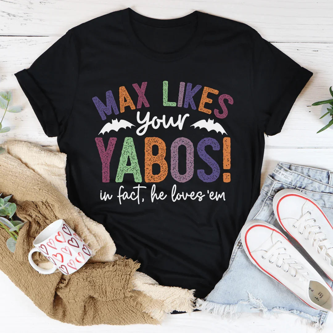 Cheeky Dog Mom Graphic T-Shirt – "Max Likes Your Yabos"