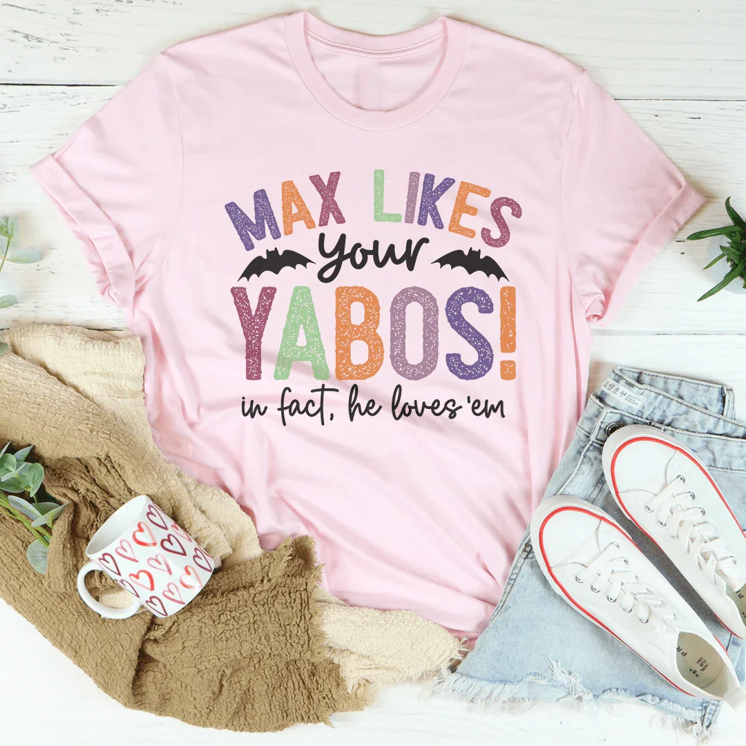 Cheeky Dog Mom Graphic T-Shirt – "Max Likes Your Yabos"