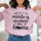 Middle Of No Where Sweatshirt