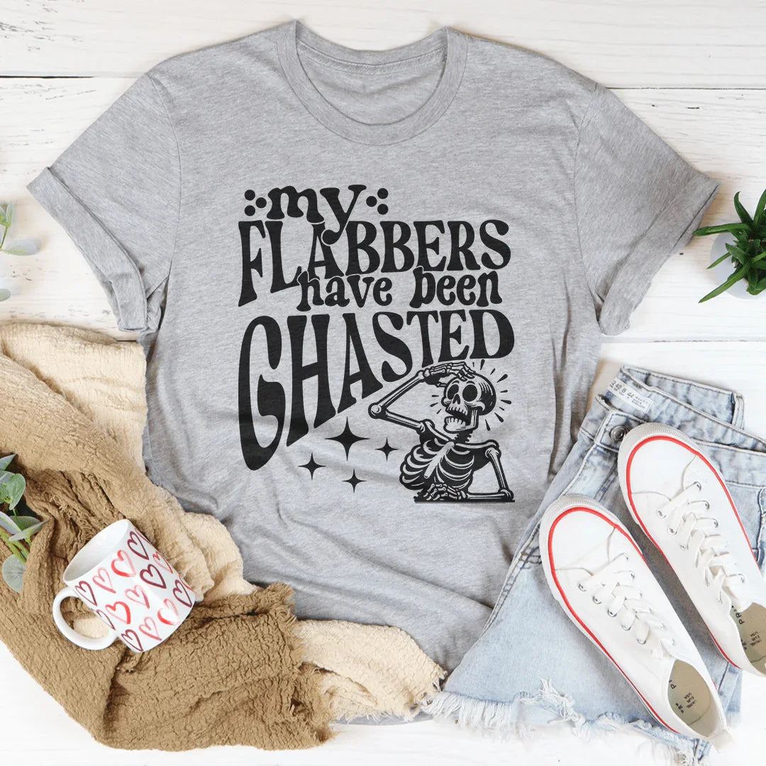 My Flabbers Have Been Ghasted Tee