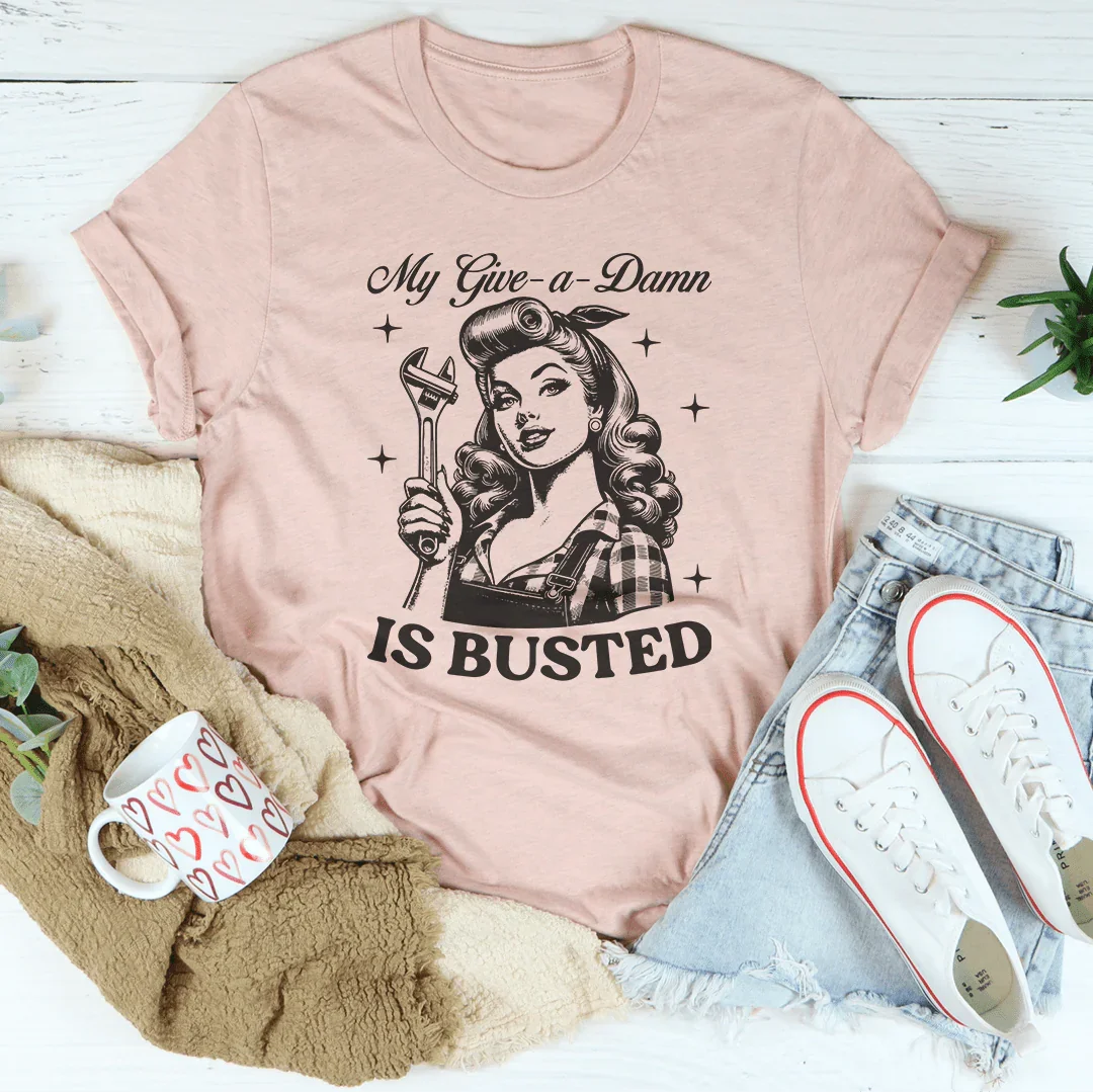 Unbothered Attitude Casual Shirt – "My Give A Damn Is Busted" Graphic Tee