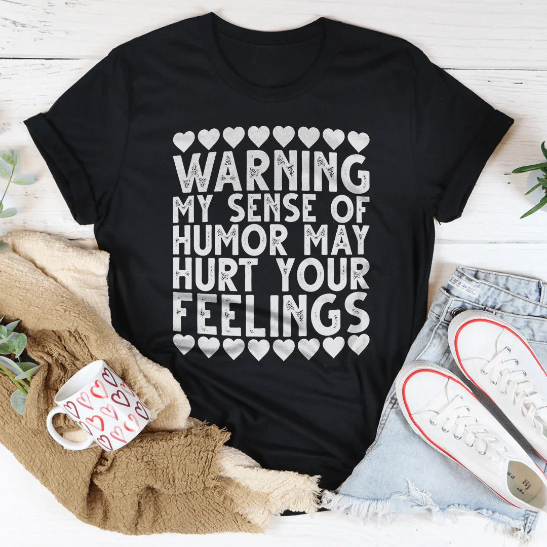 My Sense Of Humor Tee