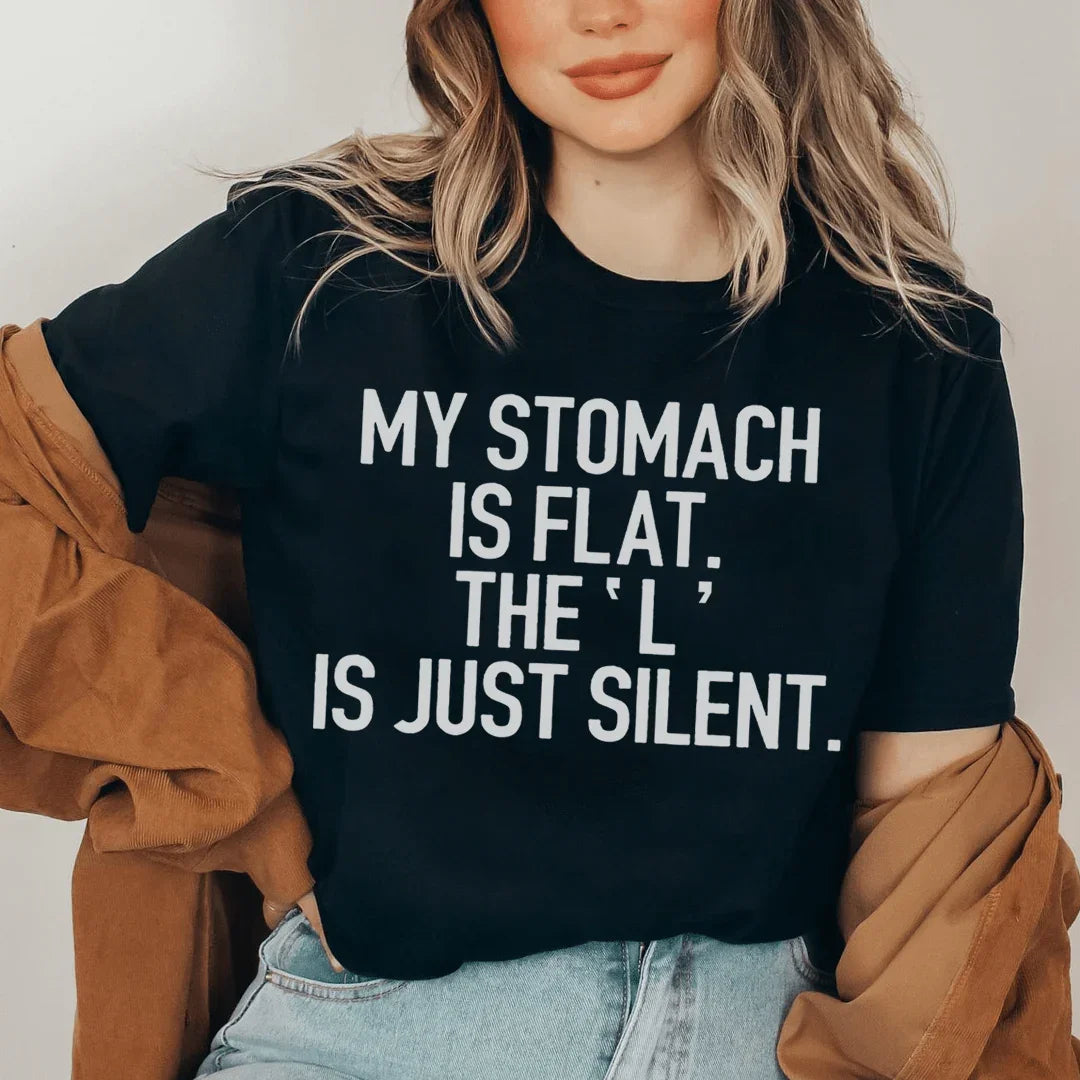 Body Humor Pun Graphic T-Shirt – "My Stomach Is Flat The L Is Just Silent"
