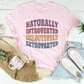 Naturally Introverted Selectively Extroverted Tee