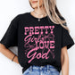 Christian Women's Faith Top – "Pretty Girls Love God" Graphic Shirt