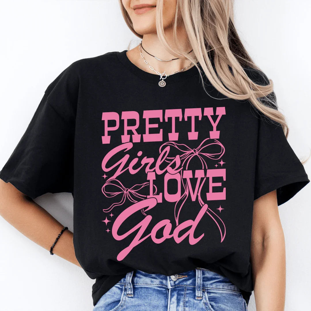 Christian Women's Faith Top – "Pretty Girls Love God" Graphic Shirt