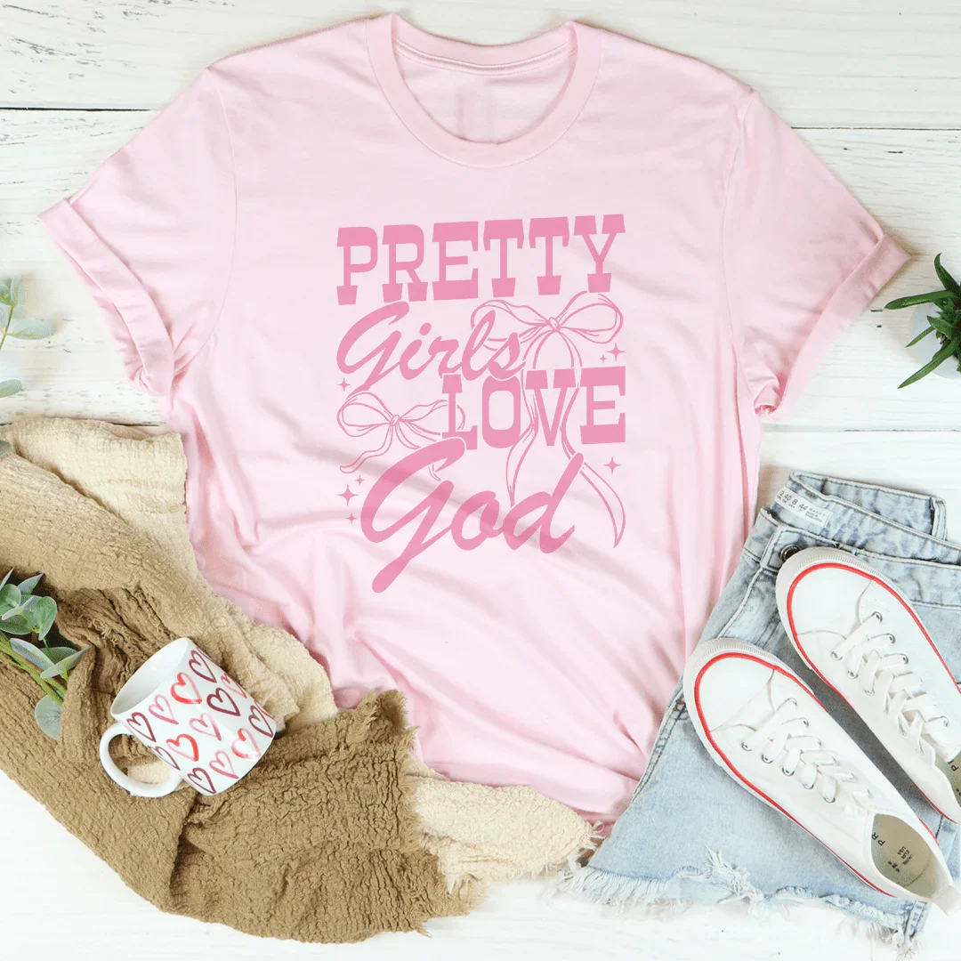 Christian Women's Faith Top – "Pretty Girls Love God" Graphic Shirt