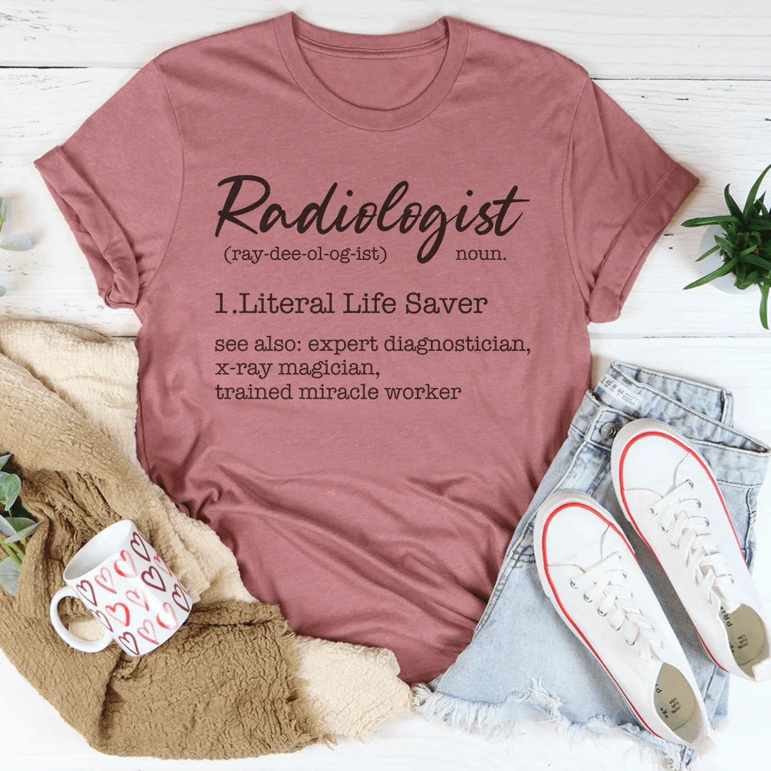 Radiologist Definition Tee