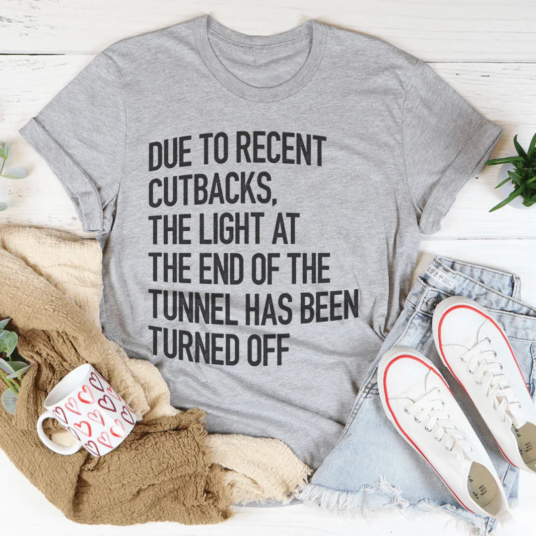 The Light At The End Of The Tunnel Tee