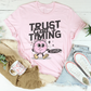 Trust God's Timing He Wants The Best For You Tee