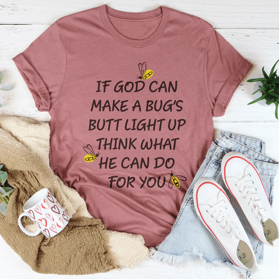 What God Can Do For You Tee